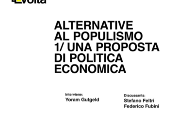 Alternative al populismo / Seminario “Una proposta di politica economica”